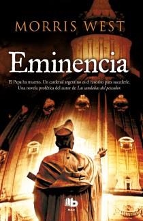 EMINENCIA | 9788498728484 | WEST, MORRIS | Llibreria L'Illa - Llibreria Online de Mollet - Comprar llibres online