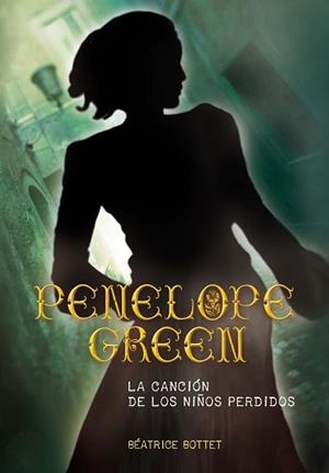 PENELOPE GREEN - LA CANCIÓN DE LOS NIÑOS | 9788467561647 | BOTTET, BÉATRICE