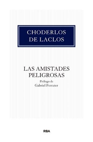 AMISTADES PELIGROSAS, LAS | 9788490066355 | DE LACLOS , CHODERLOS | Llibreria L'Illa - Llibreria Online de Mollet - Comprar llibres online