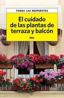 CUIDADO DE LAS PLANTAS DE TERRAZA Y BALCÓN, EL | 9788490067550 | HERRERA, CARLES