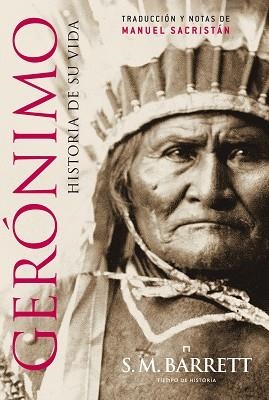 GERÓNIMO. HISTORIA DE SU VIDA | 9788498925791 | BARRET, S.M.