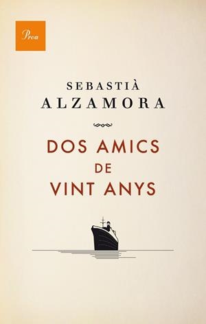 DOS AMICS DE VINT ANYS | 9788475883984 | ALZAMORA, SEBASTIA | Llibreria L'Illa - Llibreria Online de Mollet - Comprar llibres online
