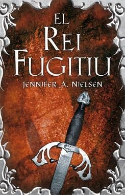 REI FUGITIU, EL | 9788424645830 | NIELSEN, JENNIFER A. | Llibreria L'Illa - Llibreria Online de Mollet - Comprar llibres online