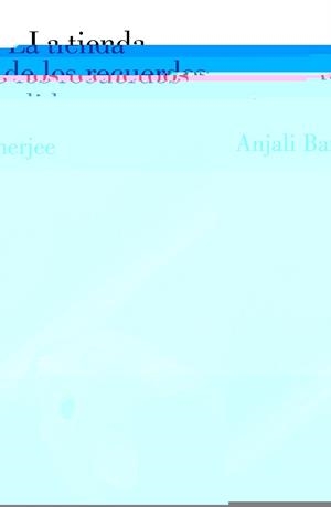 TIENDA DE LOS RECUERDOS PERDIDOS, LA | 9788426421418 | BANERJEE, ANJALI | Llibreria L'Illa - Llibreria Online de Mollet - Comprar llibres online