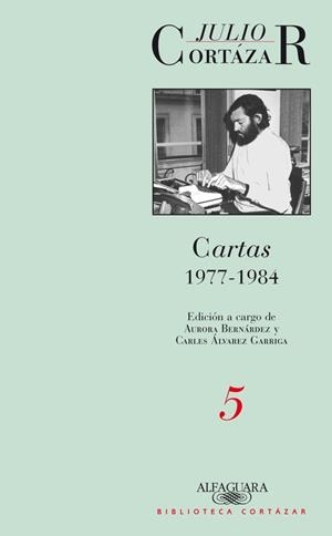 CARTAS 1977-1984 5 | 9789870423164 | CORTAZAR, JULIO | Llibreria L'Illa - Llibreria Online de Mollet - Comprar llibres online