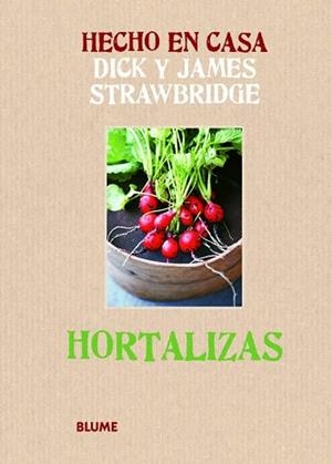 HORTALIZAS | 9788415317173 | STRAWBRIDGE, DICK/STRAWBRIDGE, JAMES | Llibreria L'Illa - Llibreria Online de Mollet - Comprar llibres online
