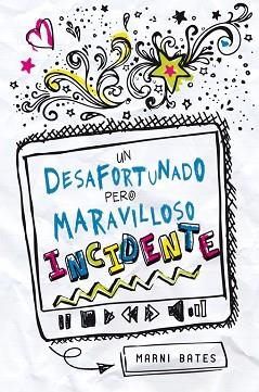 DESAFORTUNADO PERO MARAVILLOSO INCIDENTE, UN | 9788420414478 | BATES, MARNI