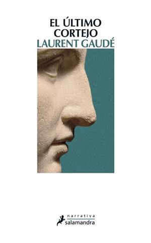 ÚLTIMO CORTEJO, EL | 9788498385373 | GAUDÉ, LAURENT | Llibreria L'Illa - Llibreria Online de Mollet - Comprar llibres online