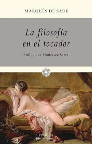 FILOSOFÍA EN EL TOCADOR, LA | 9788499422497 | MARQUÉS DE SADE | Llibreria L'Illa - Llibreria Online de Mollet - Comprar llibres online