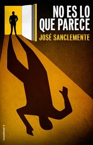 NO ES LO QUE PARECE | 9788499185774 | SANCLEMENTE, JOSÉ | Llibreria L'Illa - Llibreria Online de Mollet - Comprar llibres online