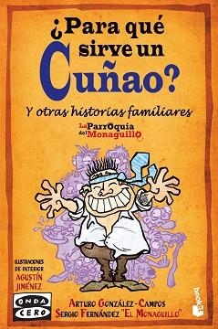 PARA QUÉ SIRVE UN CUÑAO? | 9788467034844 | SERGIO FERNÁNDEZ «EL MONAGUILLO»/ARTURO GONZÁLEZ-CAMPOS | Llibreria L'Illa - Llibreria Online de Mollet - Comprar llibres online
