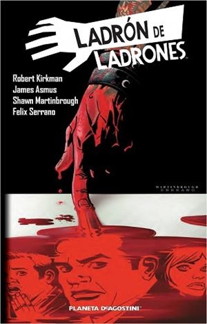 LADRÓN DE LADRONES Nº 02 | 9788415821755 | ROBERT KIRKMAN/JAMES ASMUS/SHAWN MARTINBROUGH/FÉLIX SERRANO ALDA | Llibreria L'Illa - Llibreria Online de Mollet - Comprar llibres online