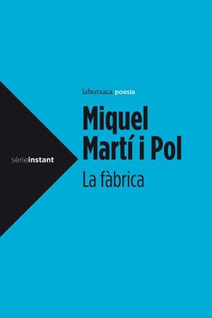 FÀBRICA, LA | 9788499306964 | MARTÍ I POL, MIQUEL | Llibreria L'Illa - Llibreria Online de Mollet - Comprar llibres online