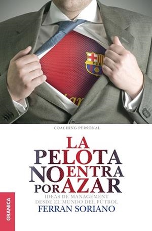 PELOTA NO ENTRA POR AZAR, LA | 9789506417611 | SORIANO, FERRAN | Llibreria L'Illa - Llibreria Online de Mollet - Comprar llibres online
