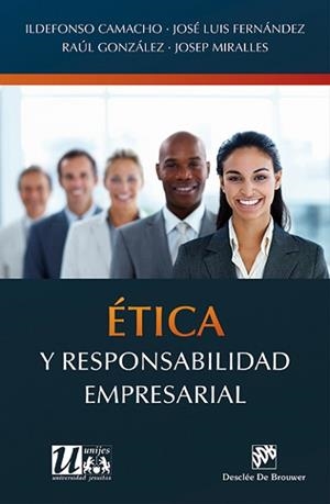 ÉTICA Y RESPONSABILIDAD EMPRESARIAL | 9788433026163 | CAMACHO LARAÑA, ILDEFONSO/FERNÁNDEZ FERNÁNDEZ, JOSÉ LUIS/GONZÁLEZ FABRE, RAÚL/MIRALLES MASSANÉS, JOS
