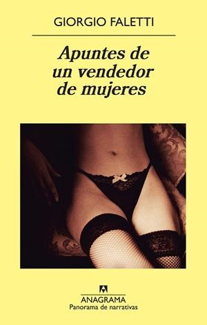 APUNTES DE UN VENDEDOR DE MUJERES | 9788433978486 | FALETTI, GIORGIO | Llibreria L'Illa - Llibreria Online de Mollet - Comprar llibres online
