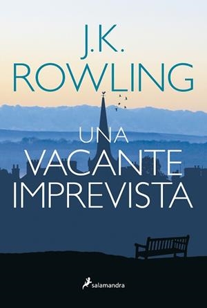 VACANTE IMPREVISTA, UNA | 9788498385465 | ROWLING, J. K. | Llibreria L'Illa - Llibreria Online de Mollet - Comprar llibres online