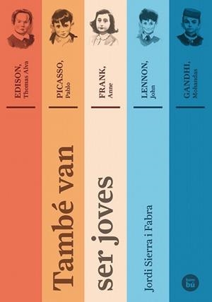 TAMBÉ VAN SER JOVES | 9788483432686 | SIERRA I FABRA, JORDI | Llibreria L'Illa - Llibreria Online de Mollet - Comprar llibres online