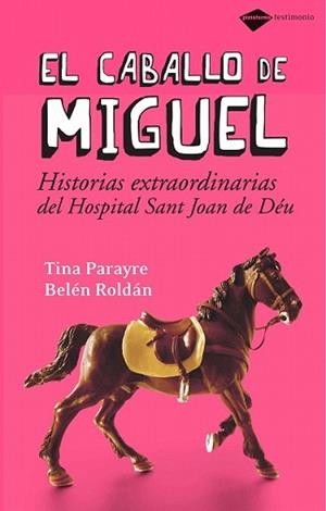 CABALLO DE MIGUEL,EL | 9788496981294 | PARAYRE, TINA / BELEN ROLDAN