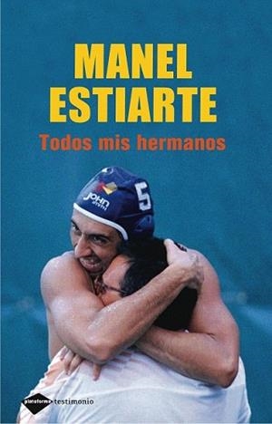 TODOS MIS HERMANOS | 9788496981379 | ESTIARTE, MANUEL | Llibreria L'Illa - Llibreria Online de Mollet - Comprar llibres online