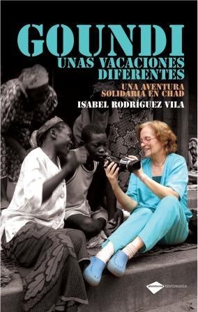 GOUNDI UNAS VACACIONES DIFERENTES | 9788496981713 | RODRIGUEZ VILA, ISABEL | Llibreria L'Illa - Llibreria Online de Mollet - Comprar llibres online