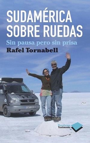 SUDAMÉRCIA SOBRE RUEDAS | 9788415115076 | TORNABELL, RAFEL | Llibreria L'Illa - Llibreria Online de Mollet - Comprar llibres online