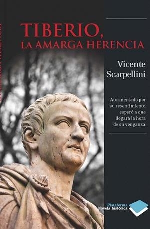 TIBERIO LA AMARGA HERENCIA | 9788415115762 | SCARPELLINI, VICENTE | Llibreria L'Illa - Llibreria Online de Mollet - Comprar llibres online