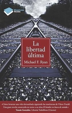 LIBERTAD ULTIMA, LA | 9788415115892 | F. RYAN, MICHAEL | Llibreria L'Illa - Llibreria Online de Mollet - Comprar llibres online