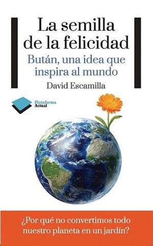 SEMILLA DE LA FELICIDAD, LA | 9788415577188 | ESCAMILLA IMPARATO, DAVID