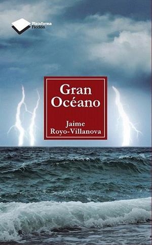GRAN OCÉANO | 9788415577232 | ROLLO-VILLANOVA URRESTARAZU, JAIME | Llibreria L'Illa - Llibreria Online de Mollet - Comprar llibres online