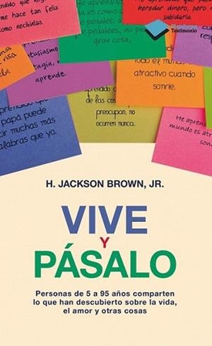 VIVE Y PÁSALO | 9788415750291 | JACKSON BROWN JR, H. | Llibreria L'Illa - Llibreria Online de Mollet - Comprar llibres online