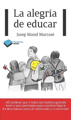 ALEGRÍA DE EDUCAR, LA | 9788415750284 | MARRASE, JOSEP MANEL | Llibreria L'Illa - Llibreria Online de Mollet - Comprar llibres online