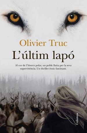 ÚLTIM LAPÓ, L' | 9788466417259 | TRUC, OLIVIER  | Llibreria L'Illa - Llibreria Online de Mollet - Comprar llibres online
