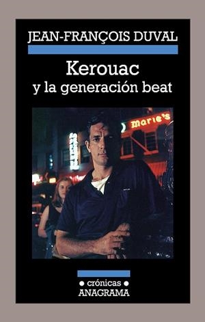 KEROUAC Y LA GENERACIÓN BEAT | 9788433926005 | DUVAL, JEAN-FRANÇOIS | Llibreria L'Illa - Llibreria Online de Mollet - Comprar llibres online
