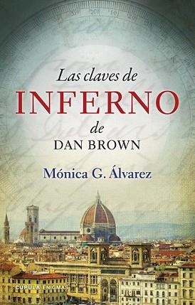 CLAVES DE INFERNO DE DAN BROWN, LAS | 9788448011932 | ÁLVAREZ, MONICA G. | Llibreria L'Illa - Llibreria Online de Mollet - Comprar llibres online