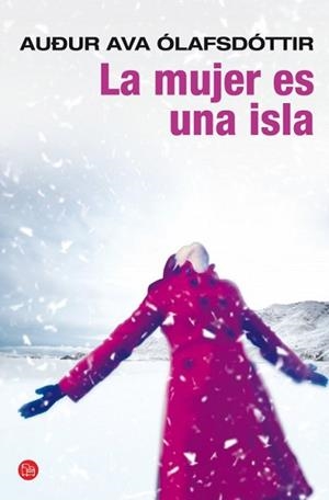 MUJER ES UNA ISLA, LA | 9788466327473 | ÓLAFSDÓTTIR, AUDUR AVA | Llibreria L'Illa - Llibreria Online de Mollet - Comprar llibres online