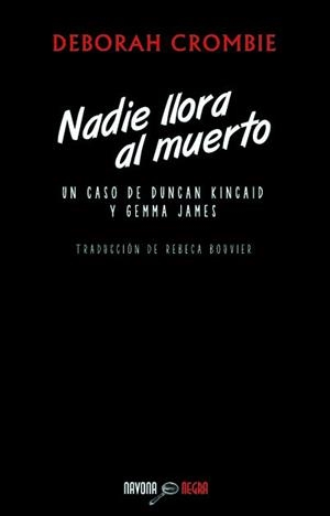 NADIE LLORA AL MUERTO | 9788492840700 | CROMBIE, DEBORAH | Llibreria L'Illa - Llibreria Online de Mollet - Comprar llibres online