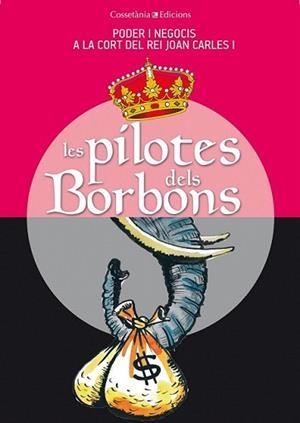 PILOTES DELS BORBONS, LES | 9788490341742 | CAPDEVILA, GERMÀ/VILLARROYA, JOAN/VILÀ, DANI/VIDAL, JAUME/SALA, XEVI/RIERA, MIQUEL/RIBERA, CARLES/PU | Llibreria L'Illa - Llibreria Online de Mollet - Comprar llibres online
