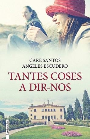 TANTES COSES A DIR-NOS | 9788415745235 | SANTOS, CARE | Llibreria L'Illa - Llibreria Online de Mollet - Comprar llibres online