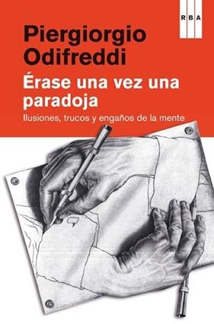 ÉRASE UNA VEZ UNA PARADOJA | 9788490069936 | ODIFREDDI, PIERGIORGIO | Llibreria L'Illa - Llibreria Online de Mollet - Comprar llibres online
