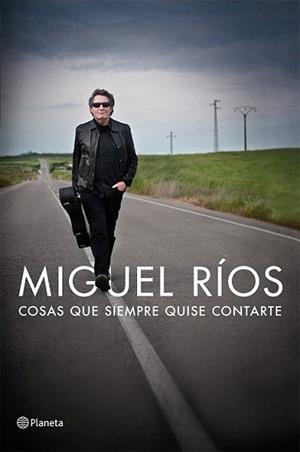 COSAS QUE SIEMPRE QUISE CONTARTE | 9788408112280 | RÍOS, MIGUEL | Llibreria L'Illa - Llibreria Online de Mollet - Comprar llibres online