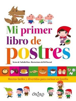 MI PRIMER LIBRO DE POSTRES | 9788497546874 | PONS, NATHALIE | Llibreria L'Illa - Llibreria Online de Mollet - Comprar llibres online