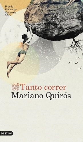 TANTO CORRER | 9788423347049 | QUIRÓS, MARIANO | Llibreria L'Illa - Llibreria Online de Mollet - Comprar llibres online