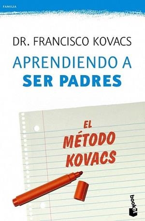 APRENDIENDO A SER PADRES. EL MÉTODO KOVACS | 9788427040502 | KOVACS, FRANCISCO | Llibreria L'Illa - Llibreria Online de Mollet - Comprar llibres online