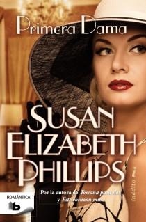 PRIMERA DAMA | 9788498728606 | PHILLIPS, SUSAN ELIZABETH | Llibreria L'Illa - Llibreria Online de Mollet - Comprar llibres online