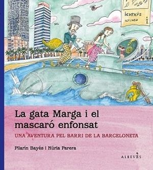 GATA MARGA I EL MASCARÓ ENFONSAT | 9788415900054 | PARERA CIURÓ, NÚRIA