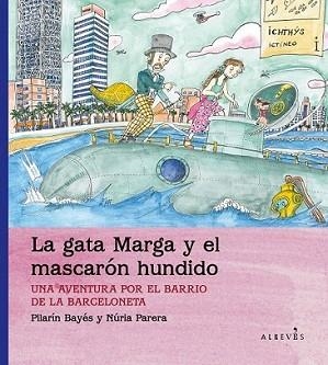 GATA MARGA Y EL MASCARÓN HUNDIDO | 9788415900061 | PARERA CIURÓ, NÚRIA