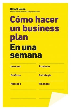 CÓMO HACER UN BUSINESS PLAN EN UNA SEMANA | 9788498752953 | GALAN, RAFAEL