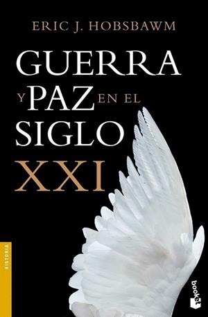 GUERRA Y PAZ EN EL SIGLO XXI | 9788408119586 | HOBSBAWM, ERIC J. | Llibreria L'Illa - Llibreria Online de Mollet - Comprar llibres online