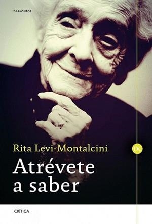 ATRÉVETE A SABER | 9788498925944 | LEVI-MONTALCINI, RITA | Llibreria L'Illa - Llibreria Online de Mollet - Comprar llibres online